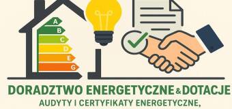 Świadectwa i audyty energetyczne – co naprawdę jest wymagane i kiedy?